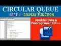 Part 4 Display Function Circular Queue - Pemrograman dan Struktur Data