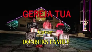 tembang kenangan gereja tua panbers cover by donbers family donbers family channel dfc malaka