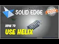 Solid Edge How To Helix