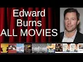 ALL Edward Burns Movies Ranked by Score Critics Fans
