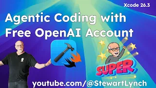 Xcode 26 3 - Agentic Coding with Free OpenAI Account