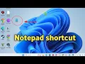 How to add notepad shortcut to desktop in Windows 11