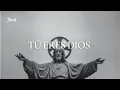 Download Lagu Tú eres Dios - Jésed