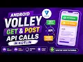 ANDROID - VOLLEY GET REQUEST POST REQUEST TUTORIAL IN KOTLIN