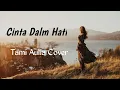 Download Lagu Cinta Dalam Hati CiDaHa - Ungu  Tami Aulia Cover