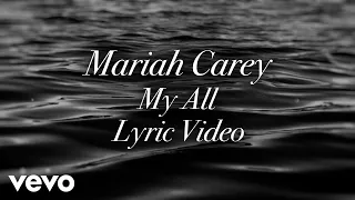 Mariah Carey My All Official Lyric Video 