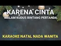 Lagu Karena Cinta - Grezia Epiphania Karaoke Natal Dan Lirik Nada Wanita