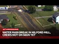 Milford Mill water main break forces road closures