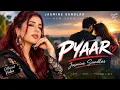 Pyaar ❤️ | Jasmine Sandlas | New Punjabi Song 2026 | Official Music Video