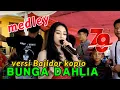 BUNGA DAHLIA Medley TAKDIR ||Bajidor koplo||AZKA PROJECT ||Live NNGERANG~SUKASARI