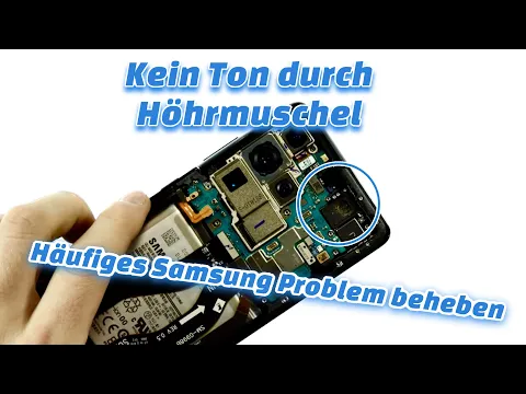 Download MP3 Samsung Galaxy Höhrmuschel Leise/ Defekt Reparatur Tausch - S21, S22, S23, Plus, Ultra - Anleitung