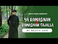 Download Lagu Dzom’an (Ya Ramadhan) X Ramadhan Tajalla By Nazich Zain