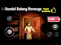 Download Lagu Sundel Bolong Revenge Walkthrough Part -1 || Horror Game