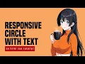 Responsive Circle With Text In HTML CSS