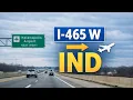 I-465 W I-74 Drive to Indianapolis International Airport 4K GoPro