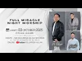 Download Lagu Ps. Obaja TS, Ev. Agung, Ev. Kevin | Full Miracle Night Worship | 03 Oktober 2025