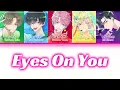 Eyes On You - F/ACE【Tamon’s B Side】CHN/JPN/ENG/ROM Color-Coded Lyrics