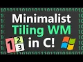 Making Tiling Window Manager in C on Windows