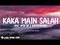 Kaka Main Salah - Silet open up X KapthenpureK (Lirik) Lagu Timur Terbaru 2024