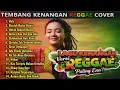 Lagu Top Hits Tembang Kenangan Reggae Cover – Kumpulan Lagu Reggae Terbaru