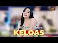 Lagu KELOAS - DEVIANA FERRA - ACS PRO AUDIO