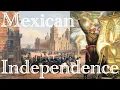 Mexican Independence A Brief History of Father Hidalgo and the 1810-21 War of Independence