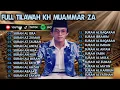 FULL TILAWAH MERDU KH MUAMMAR ZA‼️NOSTALGIA TILAWAH JADDUL KH MUAMMAR MUDA