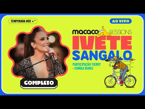Download MP3 Macaco Sessions: Ivete Sangalo (Completo)