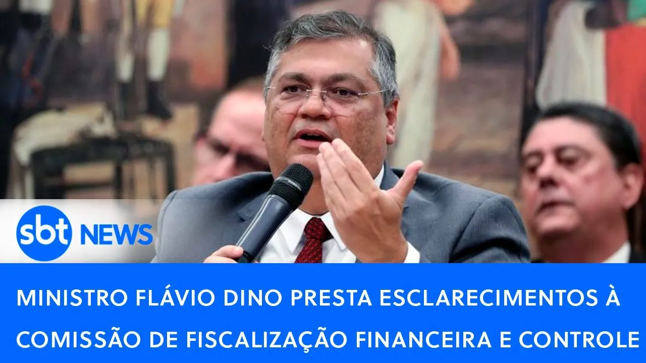 ???? Ministro Flávio Dino presta esclarecimentos à Comissão de Fiscalização Financeira e Controle