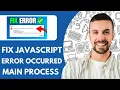 How To Fix Javascript Error Occurred in The Main Process 2025