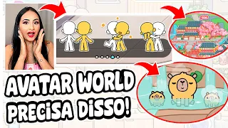 AVATAR WORLD PRECISA TER ISSO! IDEIAS PARA AS PRÓXIMAS ATUALIZAÇÕES