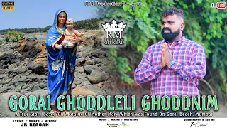 konkani song gorai ghoddleli ghoddnim jr reagan based on our lady statue found on gorai beach
