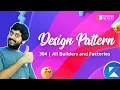 Design Pattern with Kotlin - 304 All Builders and Factories
