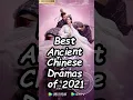 Beste oude Chinese drama's van 2021. #dramalist #wuxiadrama #chinesesdrama #cdrama