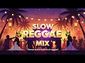 Download Lagu Relaxing Slow Reggae Playlist | All Time Favorite Reggae Classics 🌺