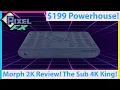 PixelFX Morph 2K Review Its Maybe TOO Good