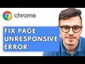 How To Fix Page Unresponsive Error on Google Chrome Windows 2025 Guide