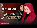 Download Lagu JANGAN TINGGALKAN AKU -( Imam S.Arifin ) || Karaoke Duet Bersama AzmyUpil