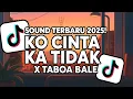 Download Lagu DJ KO CINTA KA TIDAK X TABOLA BALE SOUND TERBARU VIRAL TIK TOK 2025 FULL SONG SLOW BASS!