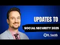 Updates to Social Security 2025