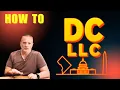 How to Start an LLC in Washington DC Step-by-Step Guide 2025