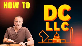 How to Start an LLC in Washington DC Step-by-Step Guide 2025