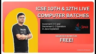 Increment and Decrement Operators in Java ICSE Computer Applications Tutorial