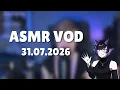 ASMR - Chaotic Stream cause the cat didn t let me sleep EN DE VOD 31 07 2026