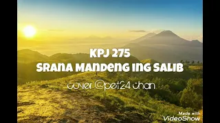 Download KPJ 275 SRANA MANDENG ING SALIB//JazzCloud//@Pet24 Chan MP3