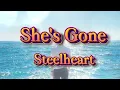 Download Lagu She's Gone by Steelheart with Lyrics