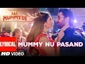 Download Lagu Lyrical: MUMMY NU PASAND | Jai Mummy Di l Sunny S, Sonnalli S l Jaani, Sunanda S, Tanishk B, Sukh-E