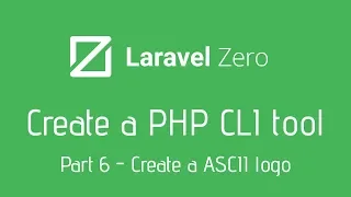 Create your own PHP CLI Tool with Laravel Zero - 6 Create a ASCII logo