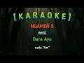 Download Lagu NGAMEN 5 - Karaoke - versi Dara Ayu