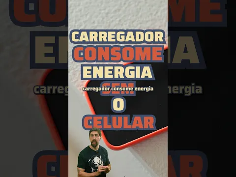 Você deixa o carregador sempre na tomada?